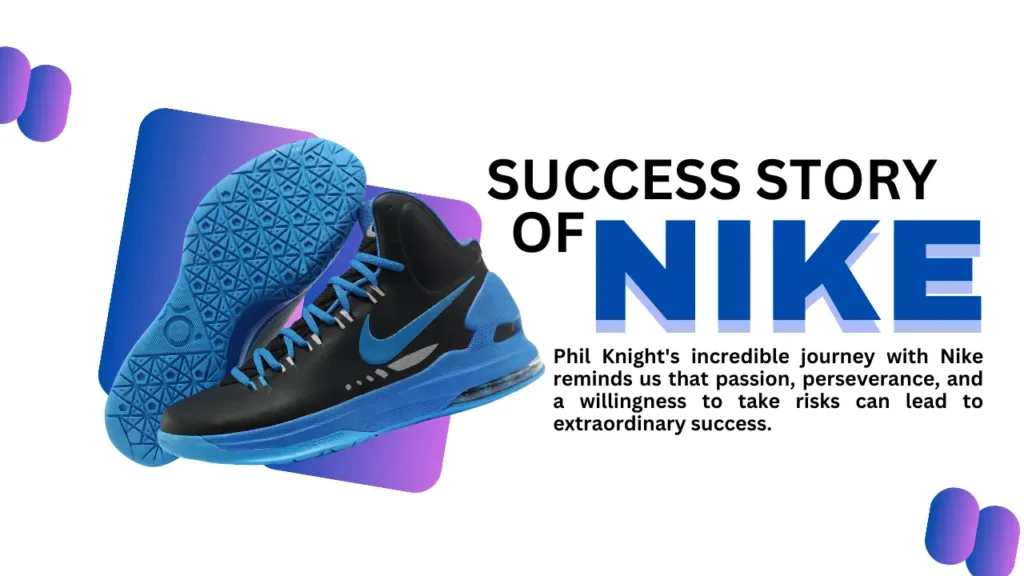 Success story of nike and case study or history of nike