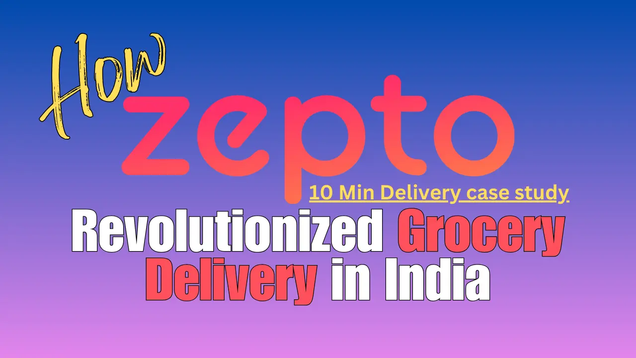 How Zepto Revolutionized Grocery Delivery in India